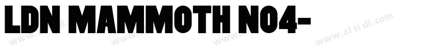 LDN Mammoth No4字体转换